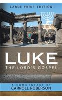 Luke the Lord'S Gospel