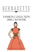 BERNADETTE Fashion Collection 2018 Calendar: Collection of styles from Bernadette Fashion Coloring Books