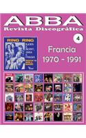 ABBA - Revista Discográfica N° 4 - Francia (1970 - 1991): Discografía editada por Vogue, Melba, Polydor, SAVA... - Guía a Todo Color.