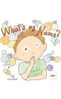 What's my name? JOEY