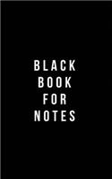 Black Book For Notes: Plain Black Unlined Journal, For Notes, Drawing, & more - (Classic Sketchbook Journal), for Notes, sketches