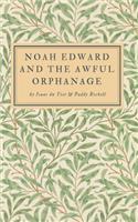 Noah Edward and the Awful Orphanage