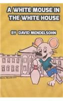 A White Mouse in the White House