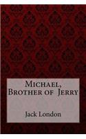 Michael, Brother of Jerry Jack London