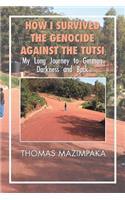 How I Survived the Genocide Against the Tutsi