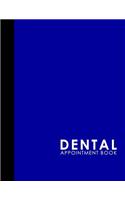 Dental Appointment Book: 7 Columns Appointment Agenda, Appointment Planner, Daily Appointment Books, Blue Cover