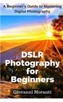 DSLR Photography for beginners