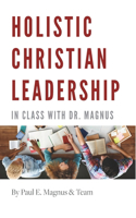 Holistic Christian Leadership