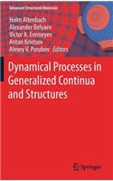 Dynamical Processes in Generalized Continua and Structures