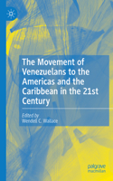 Movement of Venezuelans to the Americas and the Caribbean in the 21st Century