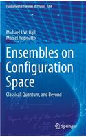 Ensembles on Configuration Space