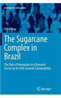 The Sugarcane Complex in Brazil