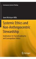 Systemic Ethics and Non-Anthropocentric Stewardship