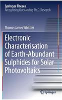 Electronic Characterisation of Earth‐abundant Sulphides for Solar Photovoltaics