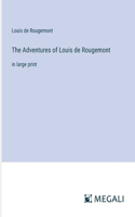 Adventures of Louis de Rougemont