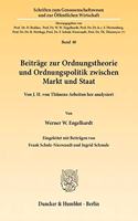 Beitrage Zur Ordnungstheorie Und Ordnungspolitik Zwischen Markt Und Staat