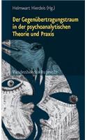 Der Gegenubertragungstraum in Der Psychoanalytischen Theorie Und Praxis