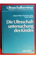 Die Ultraschalluntersuchung Des Kindes