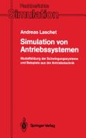 Simulation von Antriebssystemen: Modellbildung der Schwingungssysteme und Beispiele aus der Antriebstechnik(9 Fachberichte Simulation)
