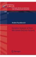 Dynamic Analysis of Petri Net-Based Discrete Systems