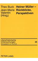 Heiner Mueller - Rueckblicke, Perspektiven