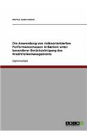 Die Anwendung von risikoorientierten Performancemassen in Banken unter besonderer Berücksichtigung des Kreditrisikomanagements