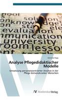 Analyse Pflegedidaktischer Modelle