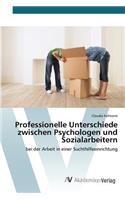 Professionelle Unterschiede zwischen Psychologen und Sozialarbeitern