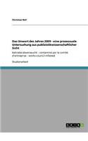 Das Unwort des Jahres 2009 - eine prozessuale Untersuchung aus publizistikwissenschaftlicher Sicht