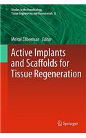 Active Implants and Scaffolds for Tissue Regeneration