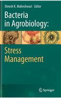 Bacteria in Agrobiology: Stress Management