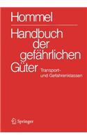 Handbuch Der Gef Hrlichen G Ter. Transport- Und Gefahrenklassen Neu