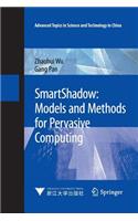 Smartshadow: Models and Methods for Pervasive Computing