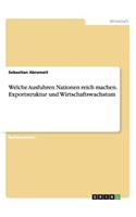 Welche Ausfuhren Nationen reich machen. Exportstruktur und Wirtschaftswachstum