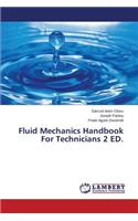 Fluid Mechanics Handbook for Technicians 2 Ed.
