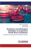 Synthesis and Biological Activities of Organotin Schiff Base Complexes