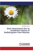 Dose Assessment due to accidental release of Radiokrypton from Reactor