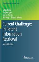 Current Challenges in Patent Information Retrieval