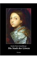 Die Stadt der Löwen: (German)