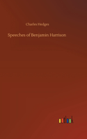 Speeches of Benjamin Harrison