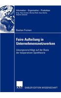 Faire Aufteilung in Unternehmensnetzwerken