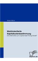 Marktorientierte Kapitalkostenbestimmung