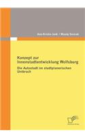 Konzept zur Innenstadtentwicklung Wolfsburg