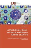 La Plasticité Des Quasi-Cristaux Icosaédriques Alpdmn Et Alcufe