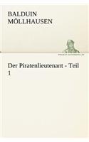Der Piratenlieutenant - Teil 1