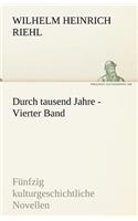 Durch Tausend Jahre - Vierter Band: (German)