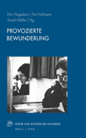 Provozierte Bewunderung