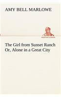 Girl from Sunset Ranch Or, Alone in a Great City