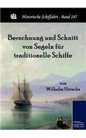 Berechnung und Schnitt von Segeln fur traditionelle Schiffe