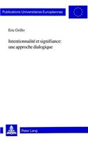 Intentionnalité Et Signifiance: Une Approche Dialogique